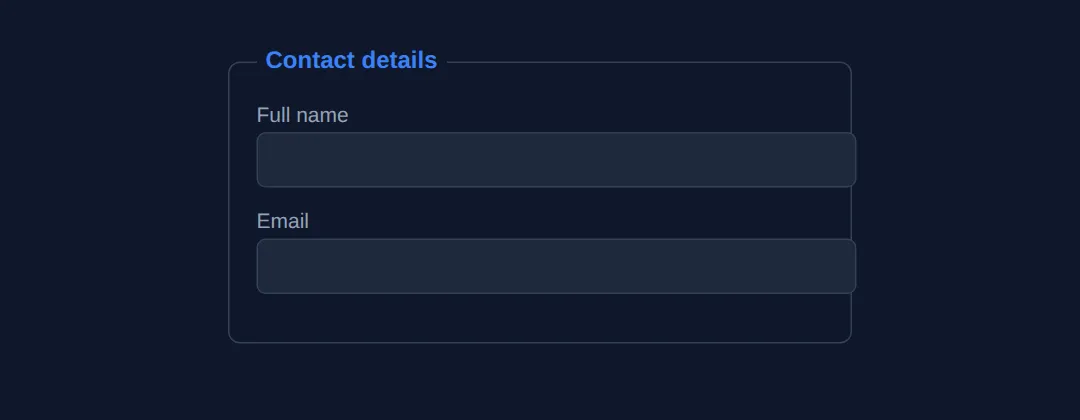 The page this code makes: fieldset + legend + label/for/id — the accessible skeleton